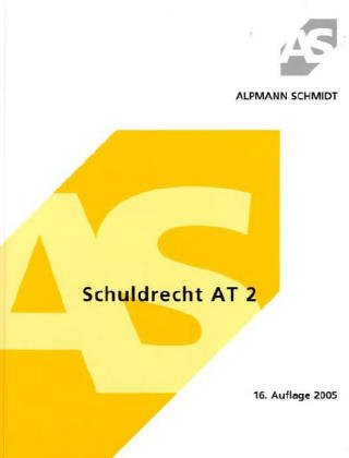 Schuldrecht AT, Tl.2 (Alpmann und Schmidt - Skripte) Law