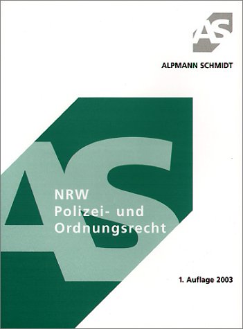 Polizeirecht und Allgemeines Ordnungsrecht NRW Law