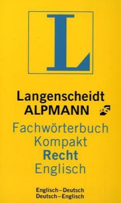Langenscheidt Alpmann: Fachwörterbuch Kompakt Recht - Englisch Law