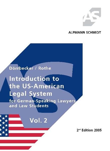 Introduction to the US-American Legal System for German-Speaking Lawyers and Law Students; Vol. 2 Law