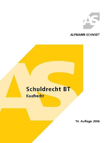 Schuldrecht BT 1. Kaufrecht (Alpmann und Schmidt - Skripte) Law