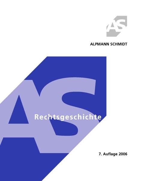 Rechtsgeschichte (Alpmann und Schmidt - Skripte) Law Books