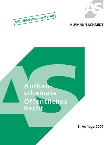 Aufbauschemata Öffentliches Recht: Mit Föderalismusreform! Law
