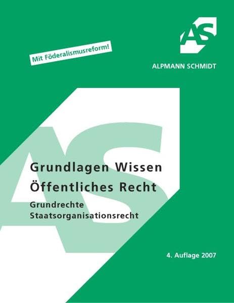Grundlagen Wissen Öffentliches Recht, Grundrechte Staatsorganisationsrecht Mit Föderalismusreform Law