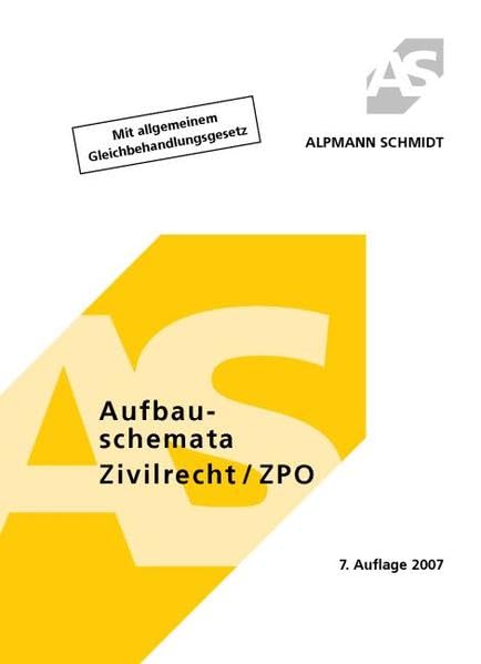 Aufbauschemata Zivilrecht /ZPO: Mit allgemeinem Gleichbehandlungsgesetz Law