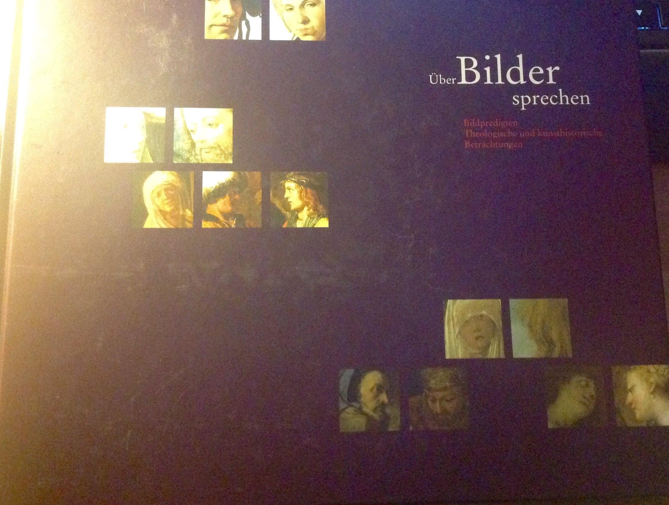 Über Bilder sprechen: Bildpredigten - Theologische und kunsthistorische Betrachtungen Film, Art & Culture