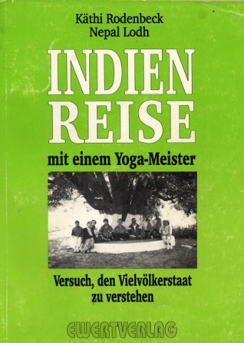 Indienreise mit einem Yoga-Meister. Versuch, den Vielvölkerstaat zu verstehen book