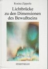Lichtbrücke zu den Dimensionen des Bewußtseins Religion & Esotericism