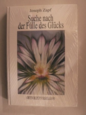 Suche nach der Fülle des Glücks: Gespräche über Befreiung, Erleuchtung, Herzensweisheit Philosophy