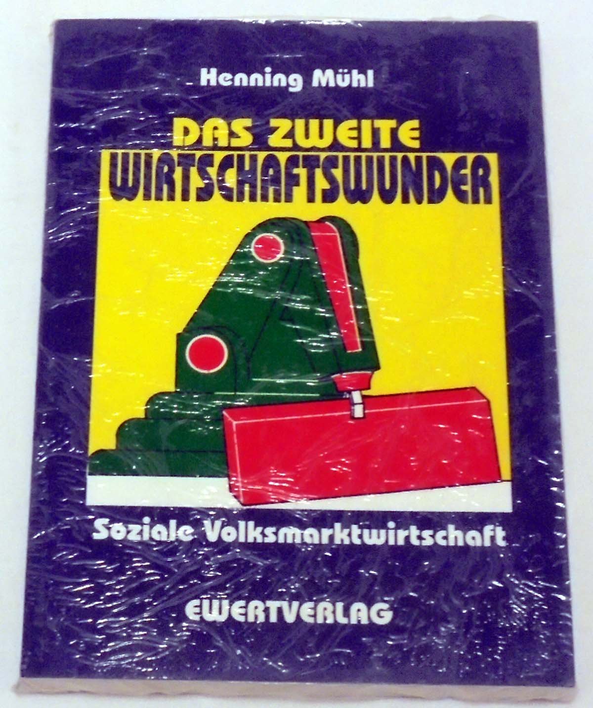 Das zweite Wirtschaftswunder. Soziale Volksmarktwirtschaft Books