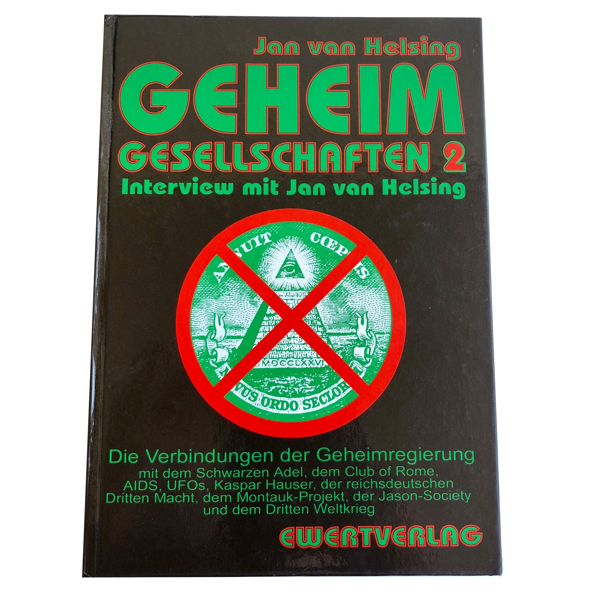 Geheim Gesellschaften 2. Interview mit Jan van Helsing. Die Verbindung der Geheimregierung mit dem Schwarzen Adel, dem Club of Rome, AIDS, UFOs, Kaspar Hauser, der rechtsdeutschen Dritten Macht, dem M book