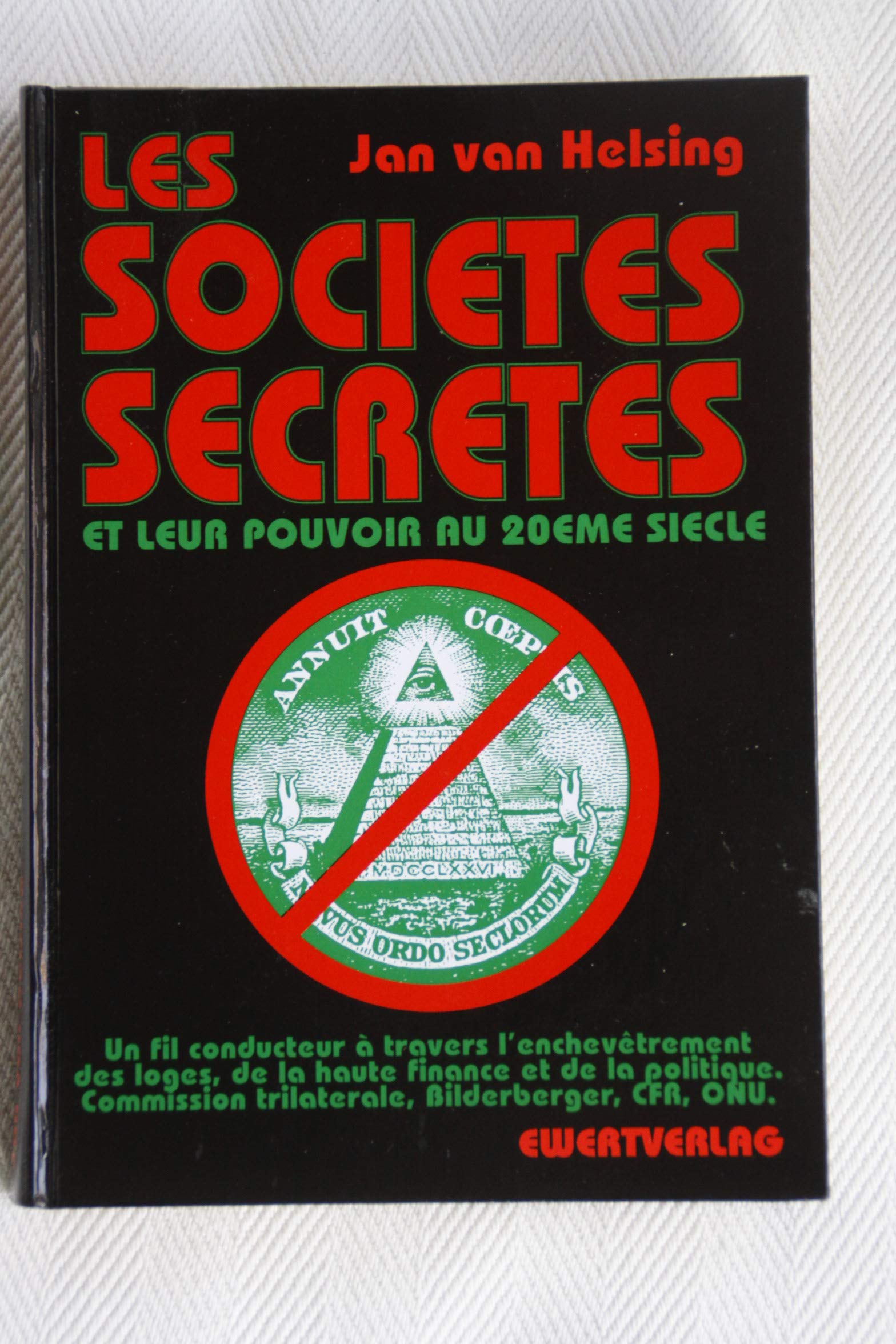 Les sociétés secrètes et leur pouvoir au 20eme siècle Politics & History