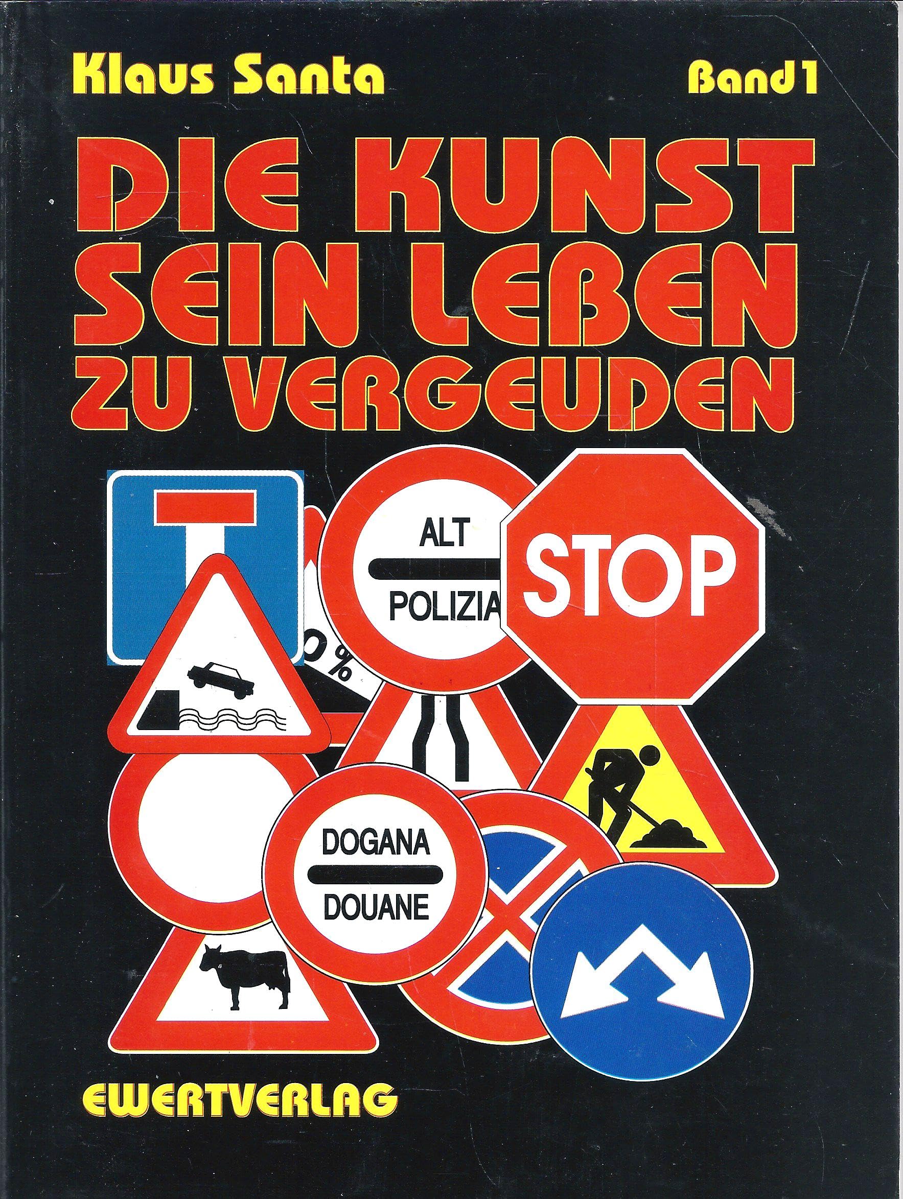 Die Kunst sein Leben zu vergeuden Books