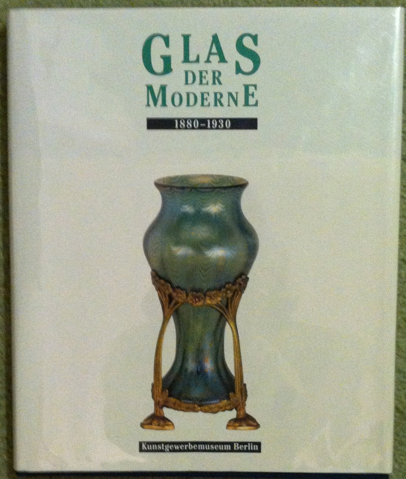 Glas der Moderne 1880-1930 Film, Art & Culture