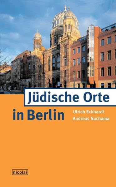Jüdische Orte in Berlin: Mit Feuilletons v. Heinz Knobloch u. Fotos v. Elke Nord German history
