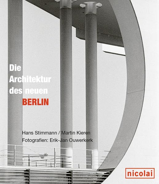 Die Architektur des neuen Berlin Architecture