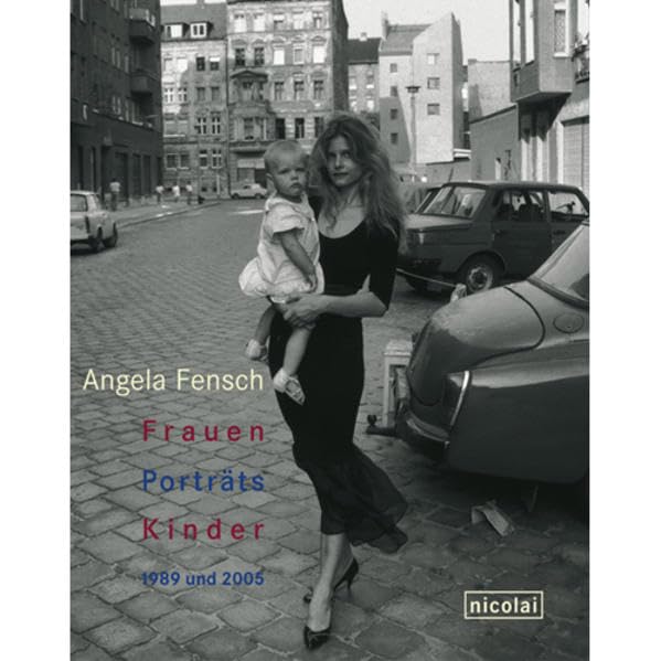 Porträts. Frauen Kinder. 1989 und 2005: 1989 und 2005. Mit e. Einl. v. Matthias Flügge Photography