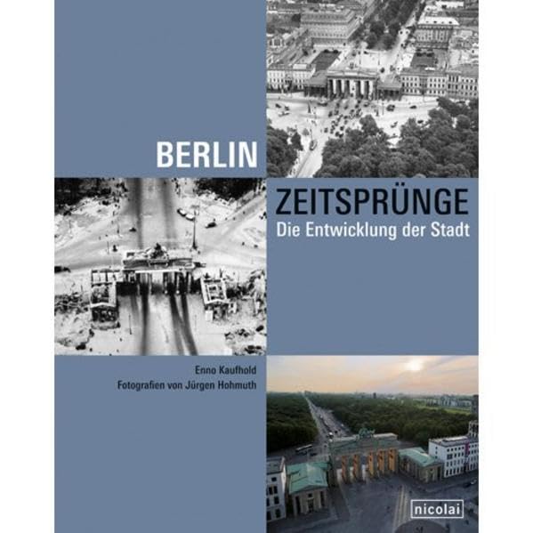 Berlin Zeitsprünge: Die Entwicklung der Stadt book