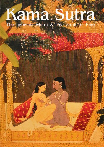 Kama Sutra: Der liebende Mann & die sinnliche Frau Partnership & Love