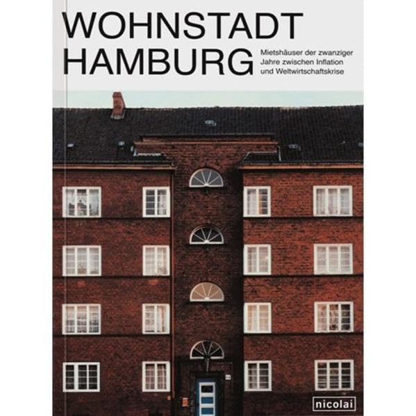 Wohnstadt Hamburg: Mietshäuser der 1920er-Jahre book