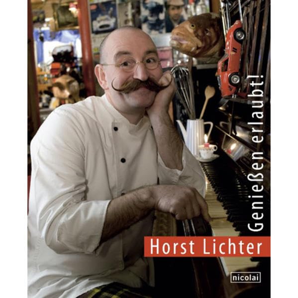 Genießen erlaubt!: Die gute alte Küche neu entdeckt Leisure, Home & Garden