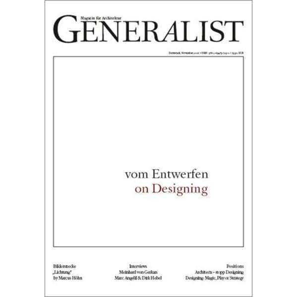 Generalist - Magazin für Architektur: vom Entwerfen /on Designing Architecture