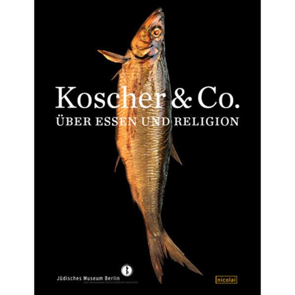 Koscher & Co.: Über Essen und Religion Leisure, Home & Garden