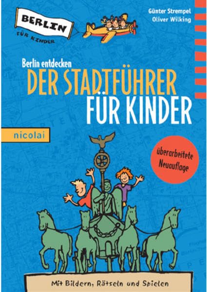 Berlin entdecken: Der Stadtführer für Kinder Children's books