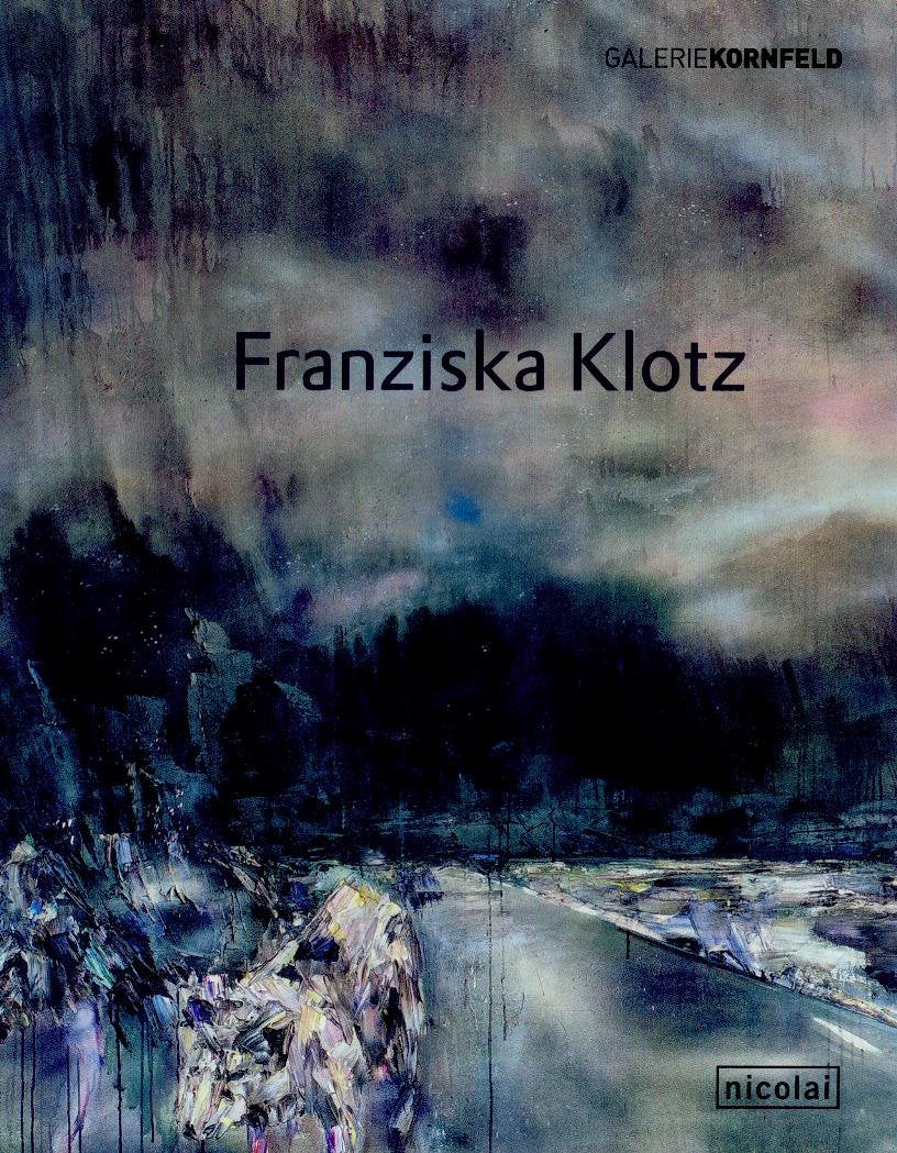 Franziska Klotz: Hrsg. v. Galerie Kornfeld Film, Art & Culture