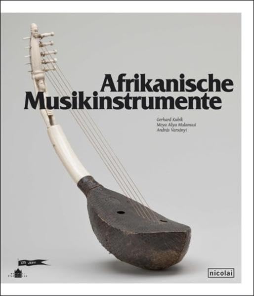 Afrikanische Musikinstrumente: Katalog der Sammlung Musik des Münchner Stadtmuseums Arts & Music