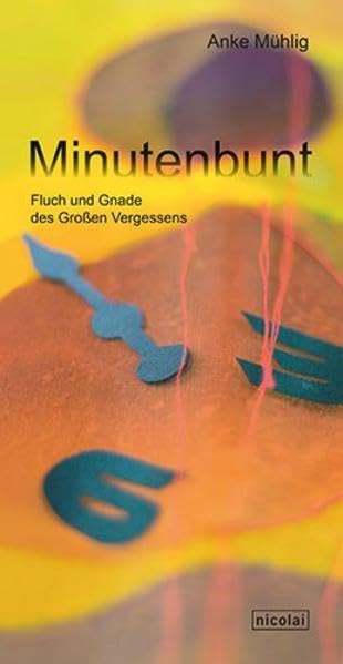 Minutenbunt: Fluch und Gnade des Großen Vergessens Lifestyle