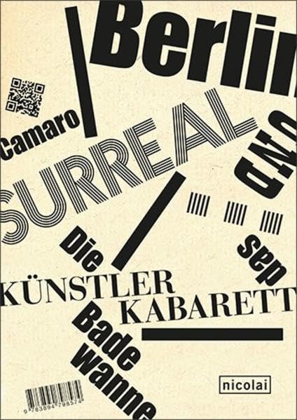 Berlin Surreal...: Camaro und das Künstlerkabarett Die Badewanne Film, Art & Culture