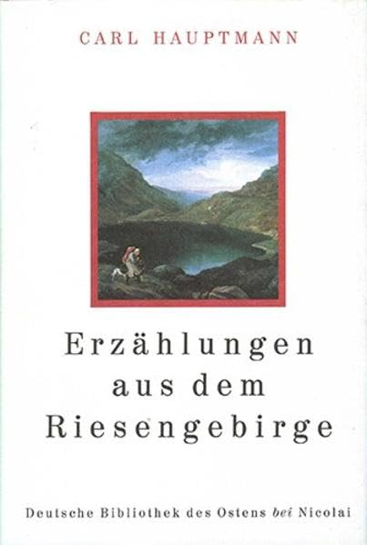 Erzählungen aus dem Riesengebirge Essays & Short Stories