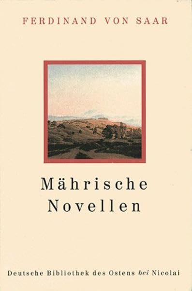 Mährische Novellen (Deutsche Bibliothek des Ostens) Essays & Short Stories