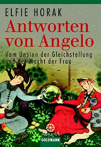 Antworten von Angelo. Vom Unsinn der Gleichstellung und der Macht der Frau Inspiring women