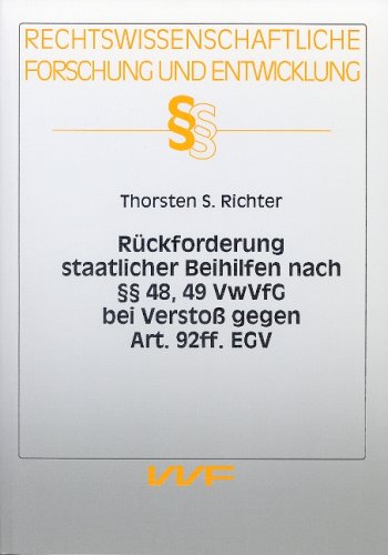 Rückforderung staatlicher Beihilfen nach §§ 48,49 VwVfG bei Verstoss gegen Artikel 92ff. EGV Books