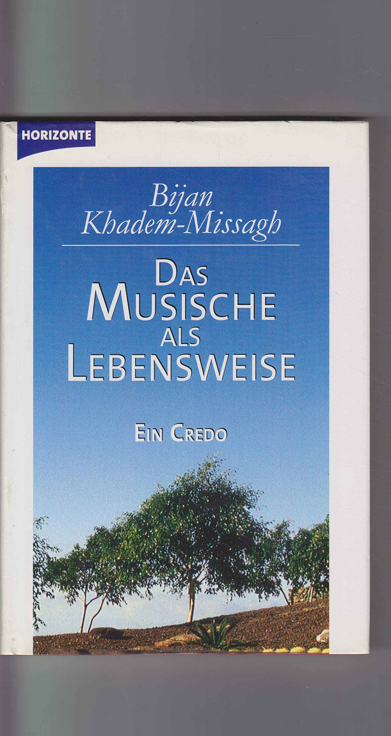 Das Musische als Lebensweise: Ein Credo Books