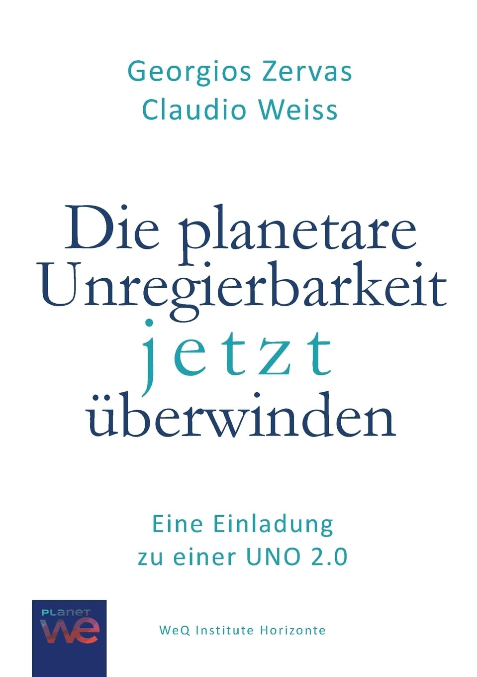 Die planetare Unregierbarkeit jetzt überwinden Law
