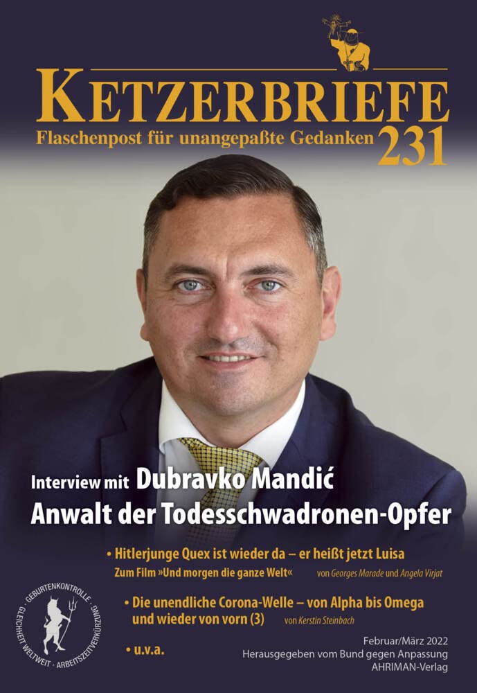 Interview mit Dubravko Mandić, dem Anwalt der Todesschwadronen-Opfer: Ketzerbriefe 231 – Flaschenpost für unangepaßte Gedanken Books