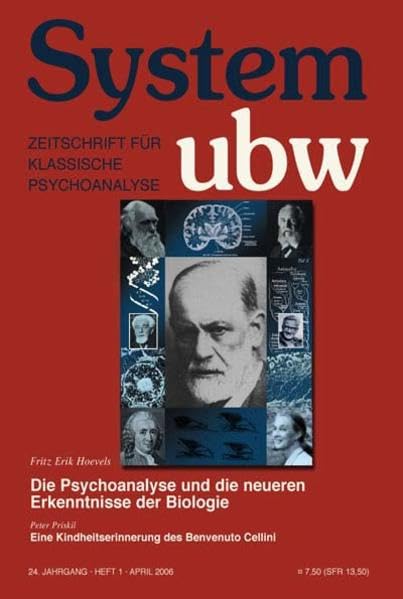 System ubw 1/2006, Zeitschrift für klassische Psychoanalyse: Die Psychoanalyse und die neueren Erkenntnisse der Biologie / Eine Kindheitserinnerung des Benvenuto Cellini Film, Art & Culture