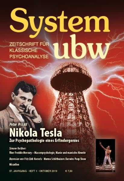 Nikola Tesla – Zur Psychopathologie eines Erfindergenies: System ubw 1/2019 (System ubw: Zeitschrift für klassische Psychoanalyse) Psychology