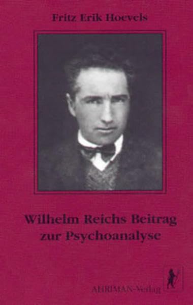 Wilhelm Reichs Beitrag zur Psychoanalyse Science