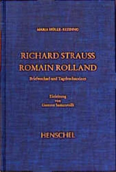 Richard Strauss - Romain Rolland: Briefwechsel und Tagebuchnotizen Essays & Short Stories