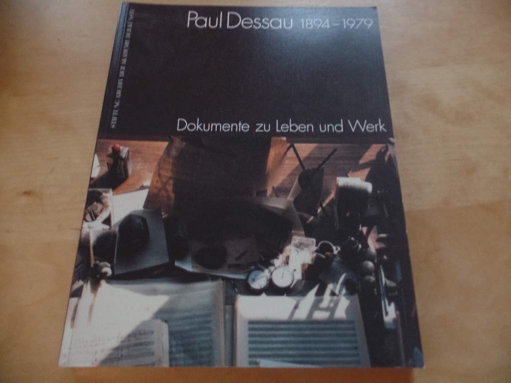 Paul Dessau: Dokumente zu Leben und Werk Arts & Music