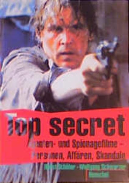 Top secret: Agenten- und Spionagefilme - Personen, Affären, Skandale Film, Art & Culture