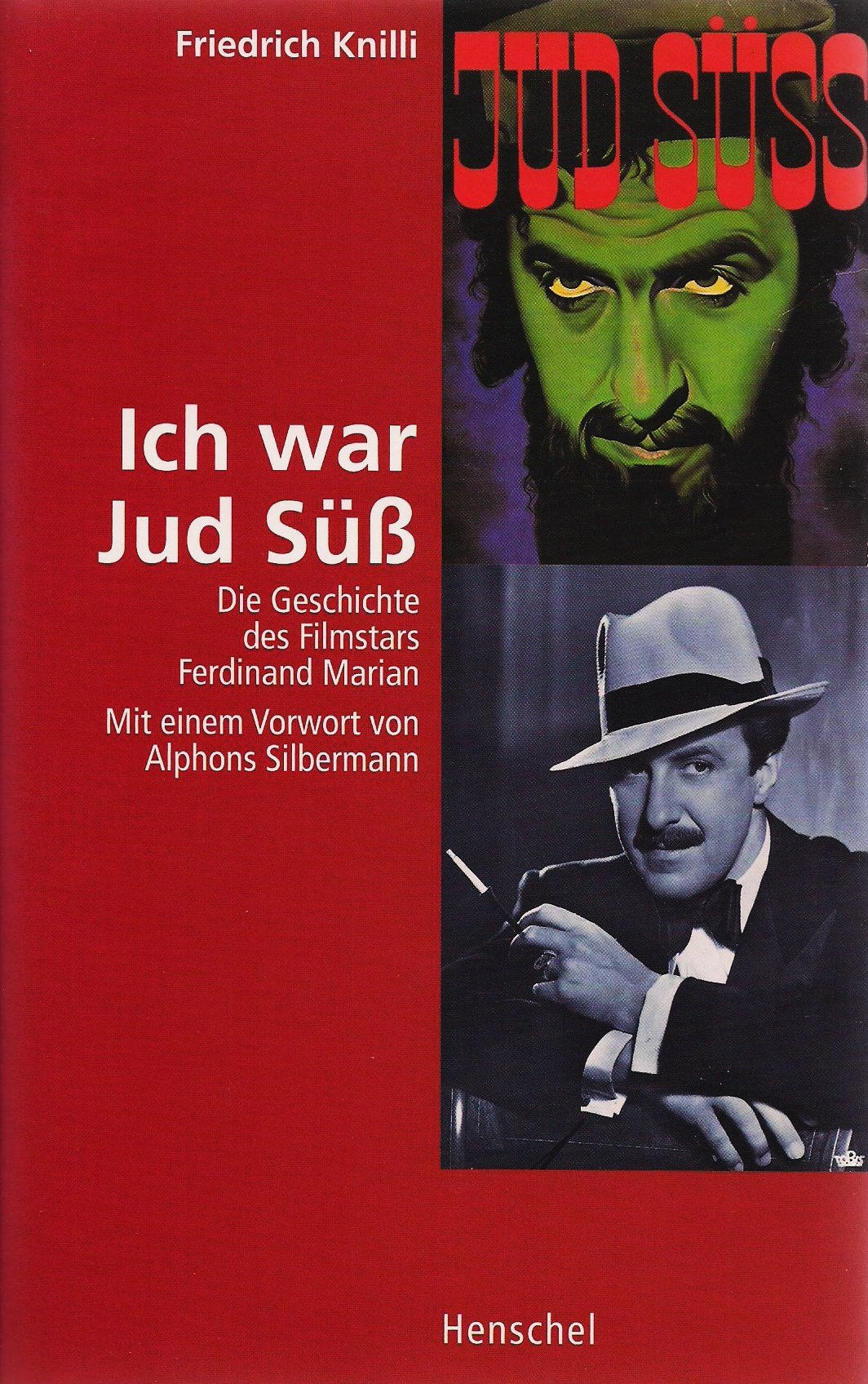 Ich war Jud Süß. Die Geschichte des Filmstars Ferdinand Marian. Art & Literature