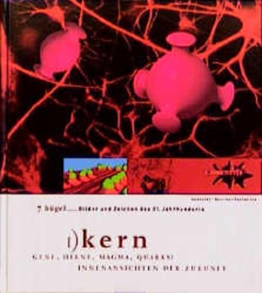 7 Hügel, Bilder und Zeichen des 21. Jahrhunderts, 7 Bde., Bd.1, Kern: Gene, Hirne, Magma, Quarks: Innenansichten der Zukunft (Sieben Hügel) Film, Art & Culture