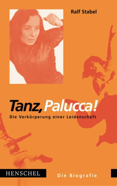 Tanz, Palucca! Die Verkörperung einer Leidenschaft: Die Verkörperung einer Leidenschaft. Die Biografie Pop culture