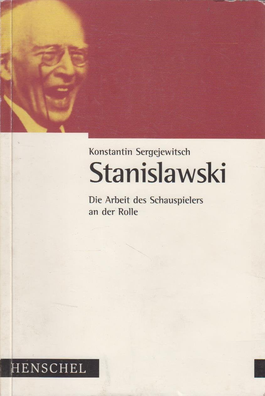 Die Arbeit des Schauspielers an der Rolle: Bd. 3 Film, Art & Culture