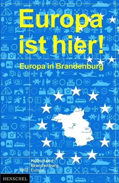 Europa ist hier! Europa in Brandenburg Politics & History